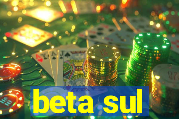 beta sul